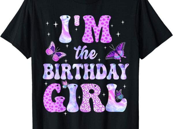 Im the birthday girl butterflies family party decoration t-shirt