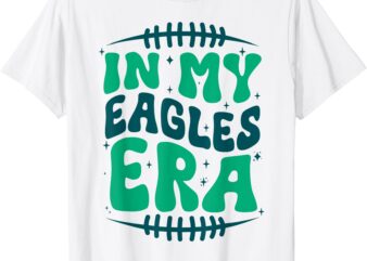 In My Eagles Era Groovy T-Shirt