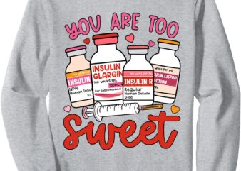 Insulin Diabetes ICU Nurse Valentine Pharmacist Diabetic Sweatshirt