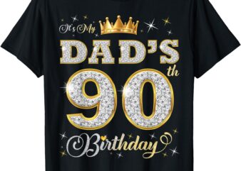 It’s My Dad’s 90th Birthday 90 Years Old Father’s Birthday T-Shirt