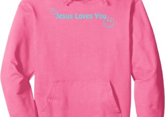 Jesus loves you, women’s Christian apparel, scripture Pullover Hoodie