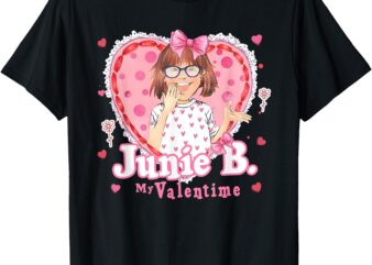 Junie B My Valentine Jones Education Teacher Valentine T-Shirt