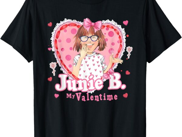 Junie b my valentine jones education teacher valentine t-shirt