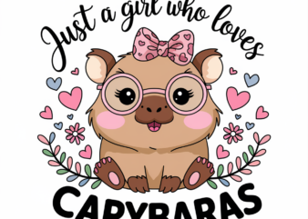 Just A Girl Who Loves capybaras cute