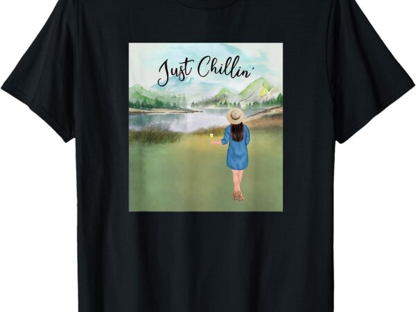 Just chillin’ chilling a girl by the lake on vacay t-shirt