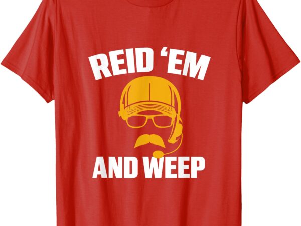 Kc fan gear – reid em and weep t-shirt