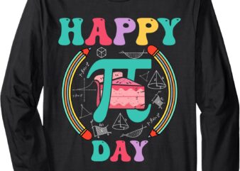 Kids Happy Pi Day Teacher Pi Day Lover Pi Day Men Women Long Sleeve T-Shirt