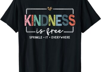 Kindness Is Free Sprinkle It Everywhere Retro Vintage Saying T-Shirt