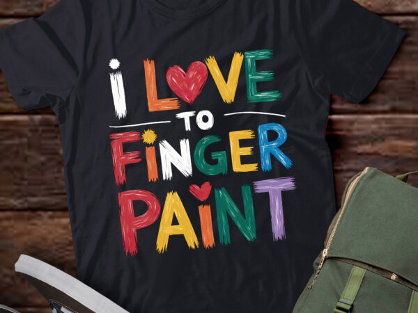 Lb19 i heart love to finger paint i’m paint valentine t shirt vector graphic