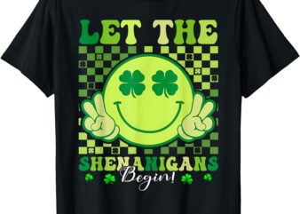 Let The Shenanigans Begin Funny Clovers St Patrick’S Day T-Shirt