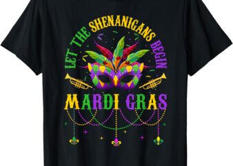 Let The Shenanigans Begin Mardi Gras Mask Kids Men Women T-Shirt