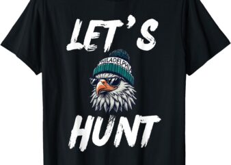 Let’s Hunt Saying Philadelphia Vintage Retro T-Shirt