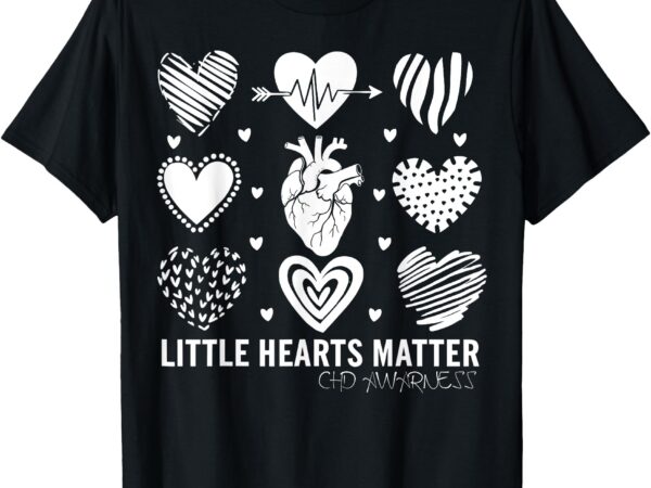 Little hearts matter chd awareness design for heart advocate t-shirt