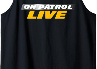 Logo On Patrol Live Tank Top