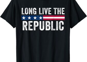 Long Live the Republic Patriotic American Flag T-Shirt