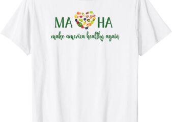 MAHA Make America Healthy Vegetable Fruit Heart Fitness RFK T-Shirt