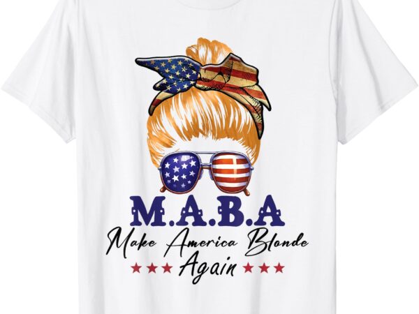 Make america blonde again messy bun girl usa flag t-shirt