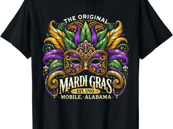 Mardi gras mask, the original mobile alabama mardi gras t-shirt