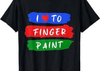 Matching Funny Couples I Love To Finger Paint I’m Paint T-Shirt