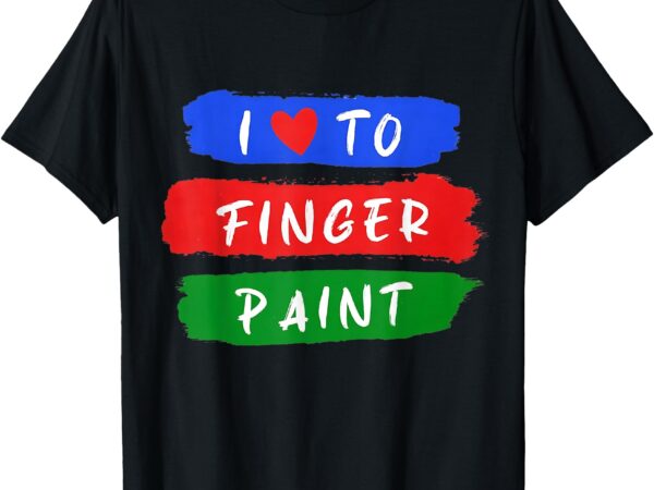 Matching funny couples i love to finger paint i’m paint t-shirt