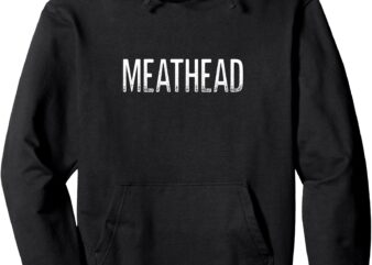 Meathead – Vintage Style – Pullover Hoodie