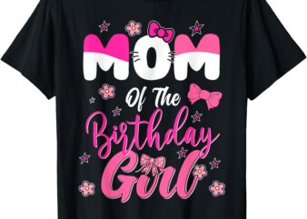 Mom Of The Birthday Girl Cat Kitty Shirt Family Matching T-Shirt