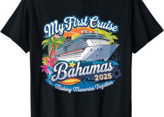 My First Cruise Bahamas 2025 Cute First Time Cruise Vacation T-Shirt