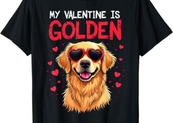 My Valentine Is Golden Retriever Funny Valentine’s Day T-Shirt