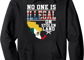 No One Is Illegal on Stolen Land Gifts Native Americans Pullover Hoodie