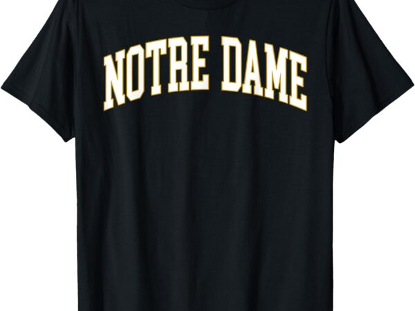 Notre dame in retro men women kid notre dame vintage gift t-shirt