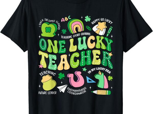 One lucky teacher st. patrick’s day irish teacher lucky era t-shirt