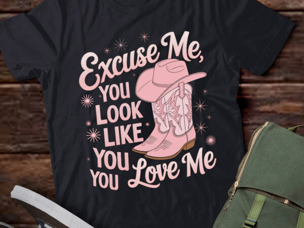 Pa88-funny excuse me you look like you love me funny boots t shirt illustration