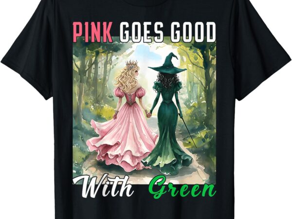 Pink witch goes good with green halloween witch women girls t-shirt