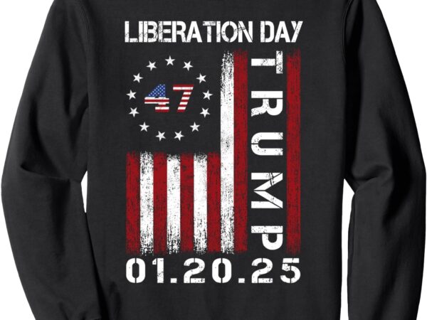 President donald trump liberation day 2025 sweatshirt