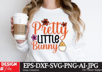 Pretty Little Bunny SVG Cut File , Happy easter SVG PNG, Easter Bunny Svg, Kids Easter Svg, Easter Shirt Svg, Easter Teacher Svg, Bunny Svg,