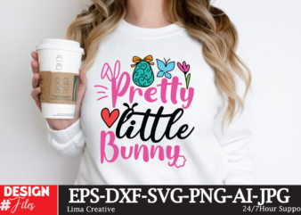 Pretty Little Bunny SVG Cut File, Happy easter SVG PNG, Easter Bunny Svg, Kids Easter Svg, Easter Shirt Svg, Easter Teacher Svg, Bunny Svg,