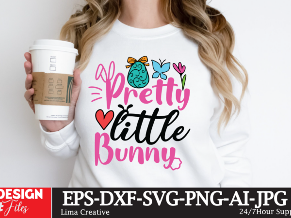 Pretty little bunny svg cut file, happy easter svg png, easter bunny svg, kids easter svg, easter shirt svg, easter teacher svg, bunny svg, t shirt illustration