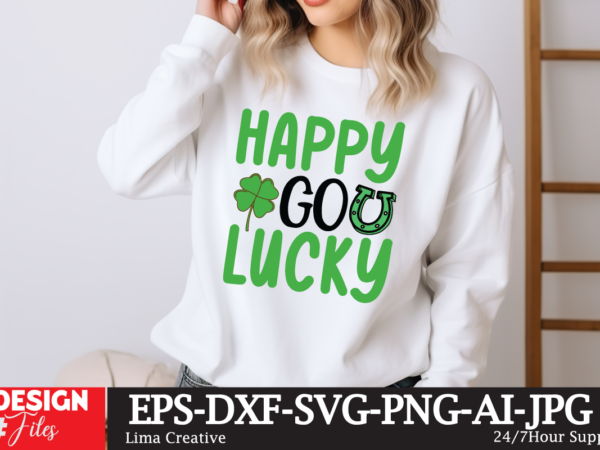 Happy go lucky svg cut file ,happy st patrick’s day svg, st patrick svg, st patricks day svg, st patrick’s day svg, st patricks svg, shamroc graphic t shirt