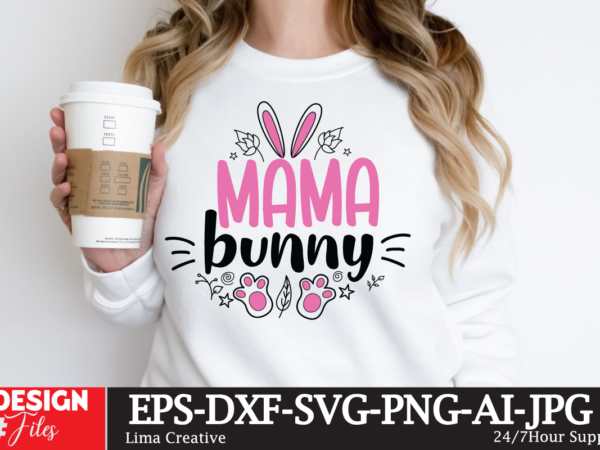 Mama bunny svg cut file t shirt designs for sale