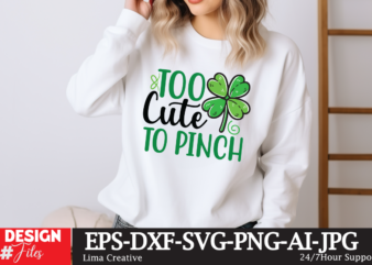 Too Cute To Pinch SVG Cut File ,Happy St Patrick’s Day svg, St Patrick SVG, St Patricks Day SVG, St Patrick’s Day Svg, St Patricks Svg, Sham