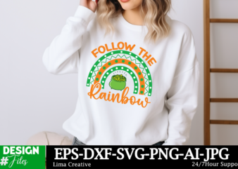 Follow The Rainbow SVG Cut File, Happy St. Patrick’s Day SVG, St. Patrick’s Day SVG, St Patrick’s Day Quotes, Irish SVG, Clover svg, Shamroc t shirt graphic design