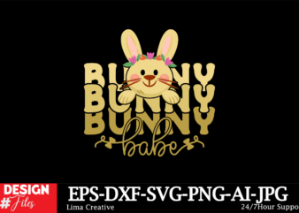 Bunny Babe SVG Cut File, Happy Easter SVG PNG, Easter Bunny Svg, Kids Easter Svg, Easter Shirt Svg, Easter Svg, Easter Teacher Svg, Bunny Sv