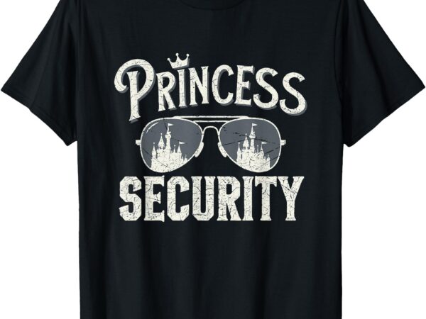 Princess security protection birthday party matching family t-shirt