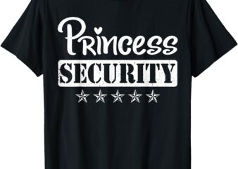 Princess Security Protection Birthday family Men Brother T-Shirt