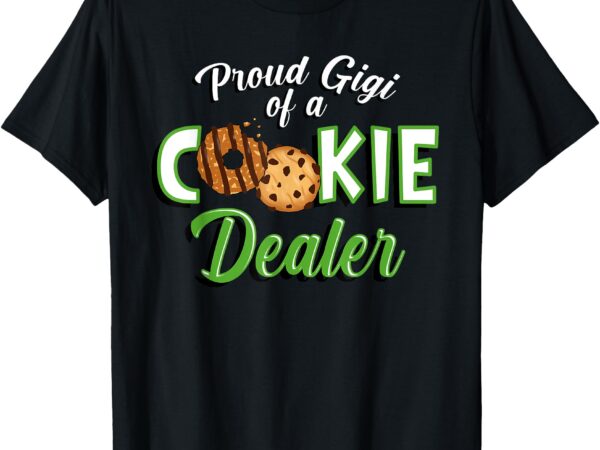 Proud cookie gigi grandma of a cookie dealer t-shirt