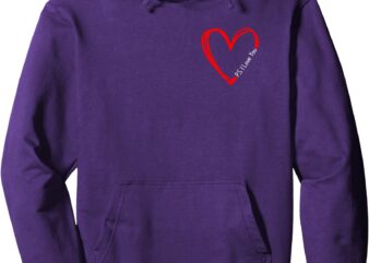 Ps I love You Tee Valentine’s Day Purple Heart Women Men Kid Pullover Hoodie