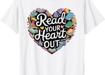 Read Your Heart Out Valentine’s Day Bookworm Teacher Women T-Shirt