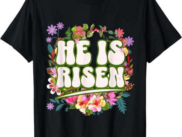 Retro groovy easter he is risen christian women girls kids t-shirt