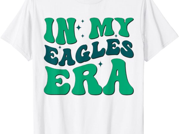 Retro in my eagles era men women kids t-shirt