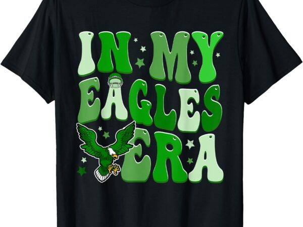 Retro in my eagles era t-shirt